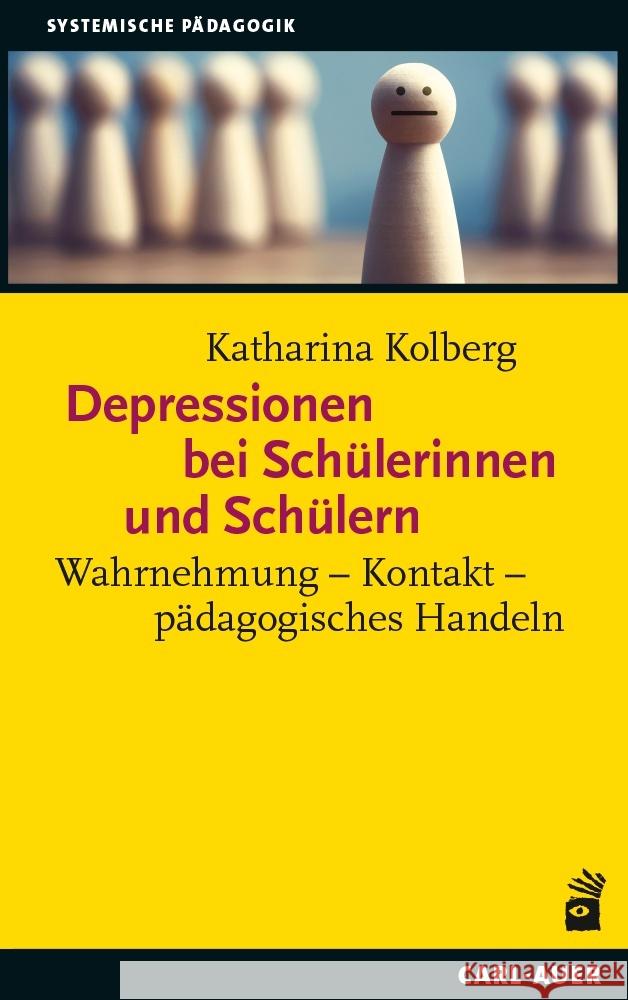 Depressionen bei Schülerinnen und Schülern Kolberg, Katharina 9783849705411 Carl-Auer - książka