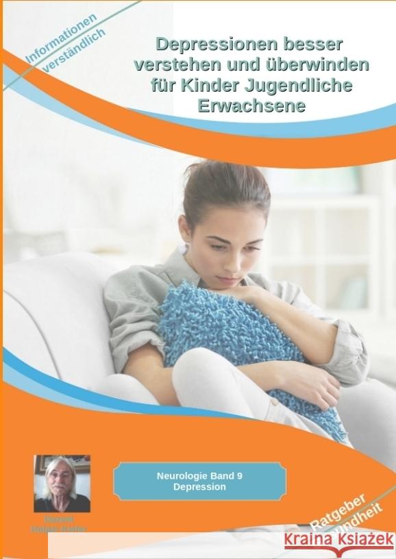 Depressionen besser verstehen und überwinden für Kinder Jugendliche Erwachsene Kiefer, Holger 9783384046925 Heil-Weg-Verlag - książka
