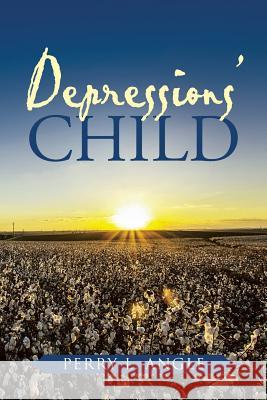 Depressions' Child Perry L. Angle 9781491759936 iUniverse - książka