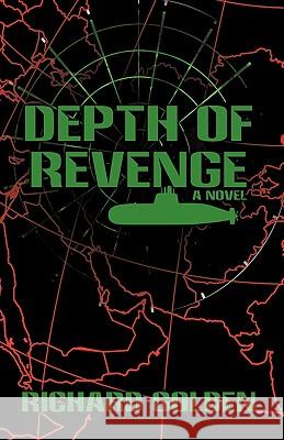 Depth of Revenge Richard Golden 9781440115257 iUniverse.com - książka