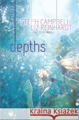 Depths Steph Campbell Liz Reinhardt Abby Craden 9781482719765 Createspace - książka