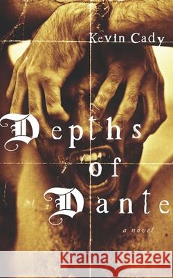 Depths of Dante Kevin Cady 9798490573630 Independently Published - książka