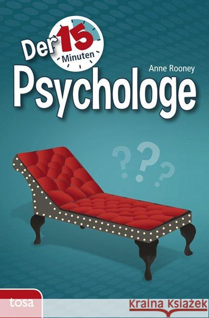 Der 15-Minuten-Psychologe Rooney, Anne 9783863135317 Tosa - książka