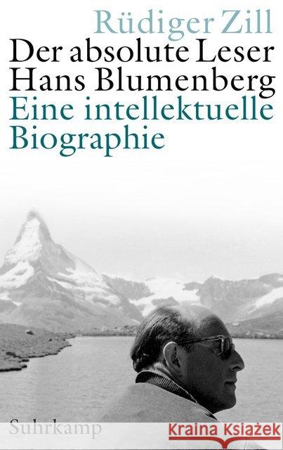 Der absolute Leser : Hans Blumenberg. Eine intellektuelle Biographie Zill, Rüdiger 9783518587522 Suhrkamp - książka