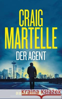 Der Agent Craig Martelle 9781953062093 Craig Martelle, Inc - książka