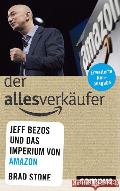 Der Allesverkäufer : Jeff Bezos und das Imperium von Amazon Stone, Brad 9783593510620 Campus Verlag - książka