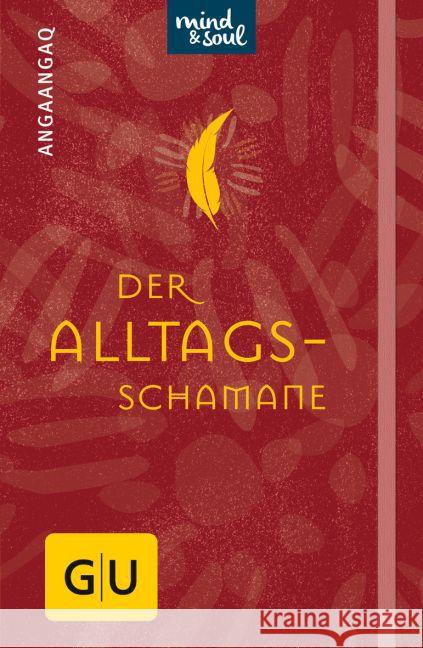 Der Alltagsschamane Angakkorsuaq, Angaangaq 9783833848049 Gräfe & Unzer - książka