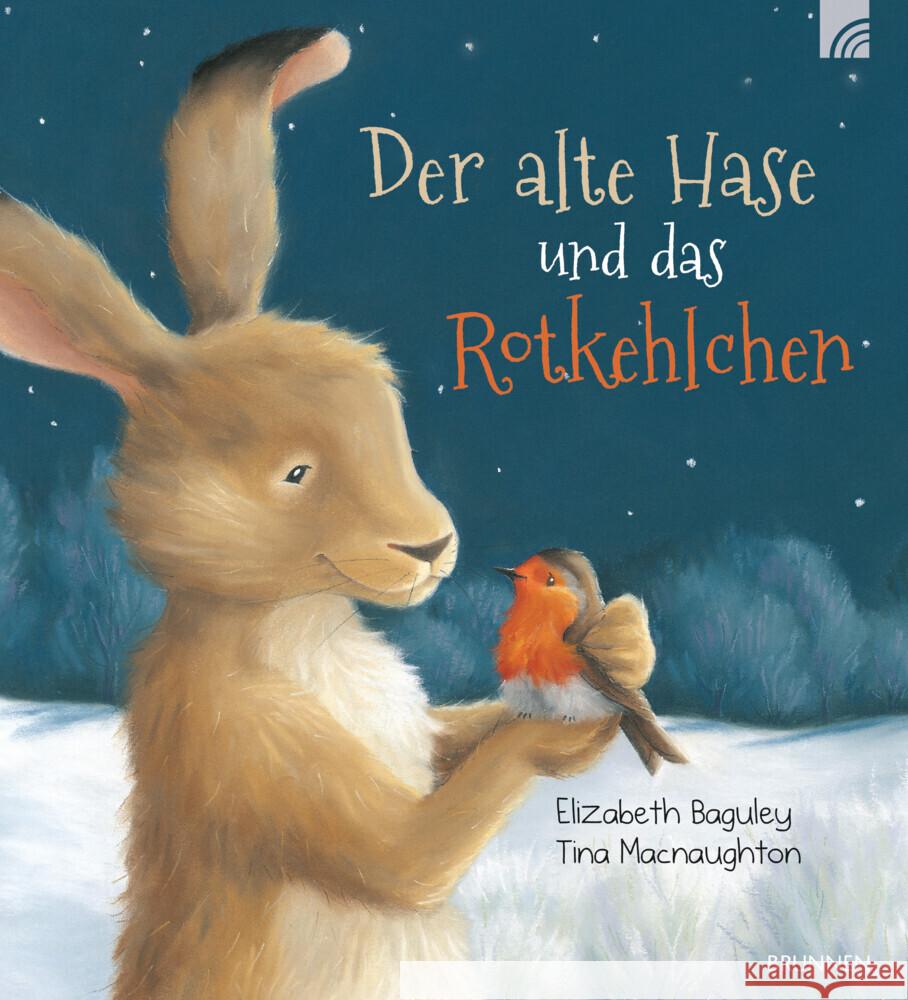 Der alte Hase und das Rotkehlchen Baguley, Elizabeth 9783765559624 Brunnen - książka