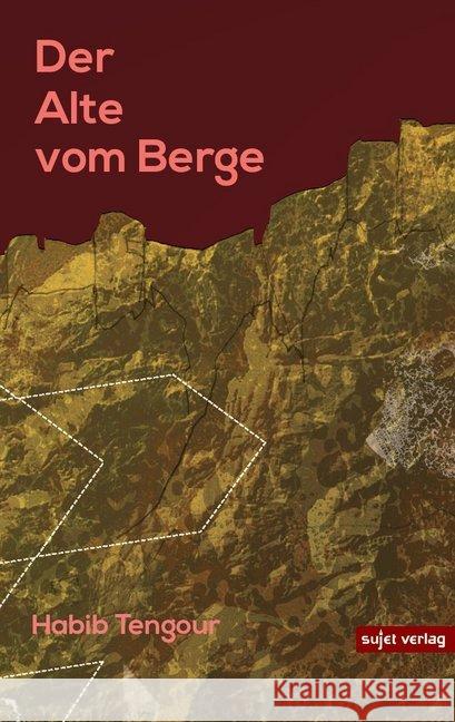 Der Alte vom Berge Tengour, Habib 9783962020156 Sujet Verlag - książka