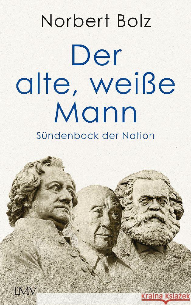 Der alte weiße Mann Bolz, Norbert 9783784436531 Langen/Müller - książka