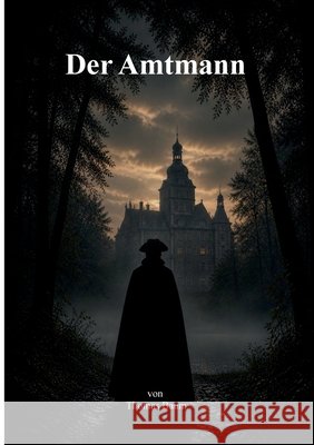 Der Amtmann Thomas Baum 9783696362430 Bod - Books on Demand - książka