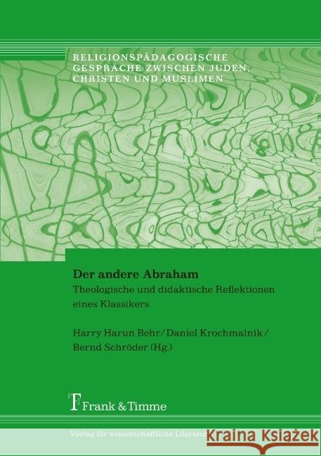 Der andere Abraham : Theologische und didaktische Reflektionen eines Klassikers  9783865963574 Frank & Timme - książka