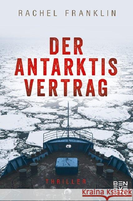 Der Antarktisvertrag : Thriller Franklin, Rachel 9783710901003 Benevento - książka