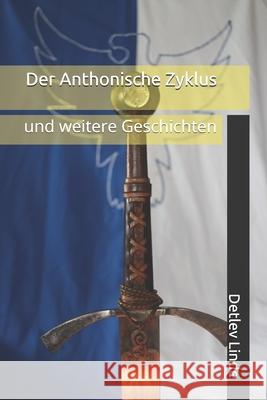 Der Anthonische Zyklus: und weitere Geschichten Joerg Hoffmann Detlev Linde  9798618156196 Independently Published - książka