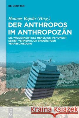 Der Anthropos im Anthropozän No Contributor 9783110665253 de Gruyter - książka