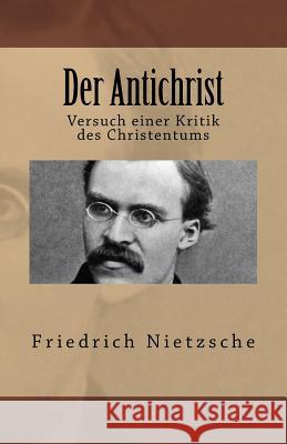 Der Antichrist Friedrich Nietzsche 9781545154663 Createspace Independent Publishing Platform - książka
