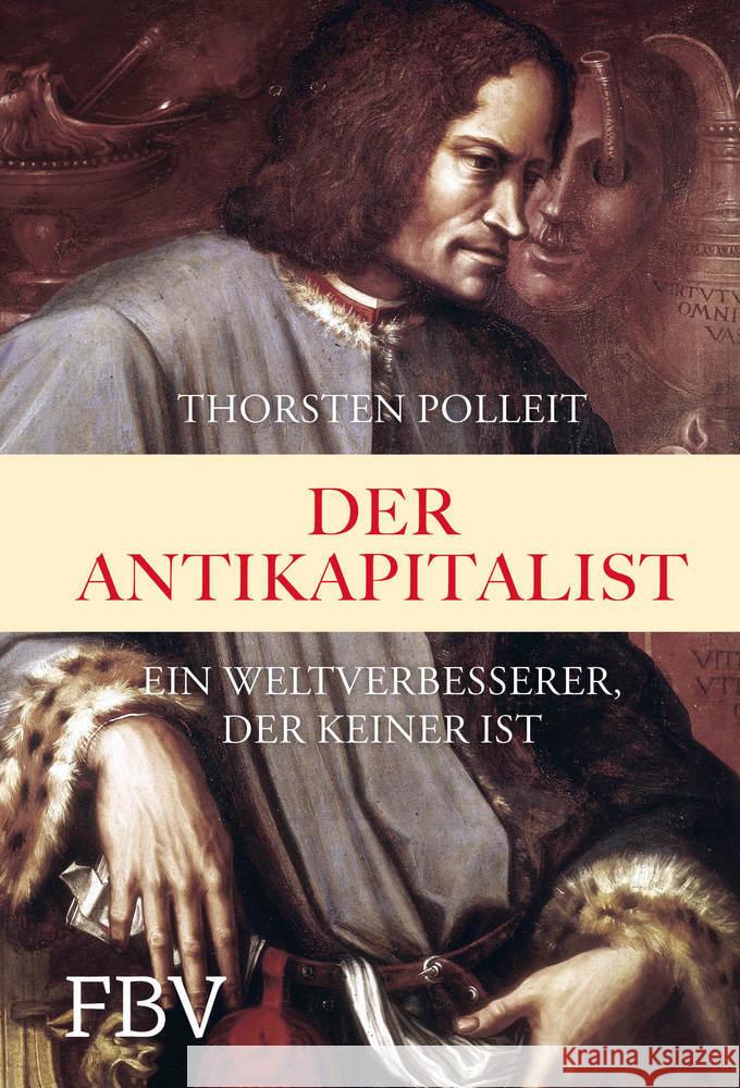 Der Antikapitalist Polleit, Thorsten 9783959723961 FinanzBuch Verlag - książka