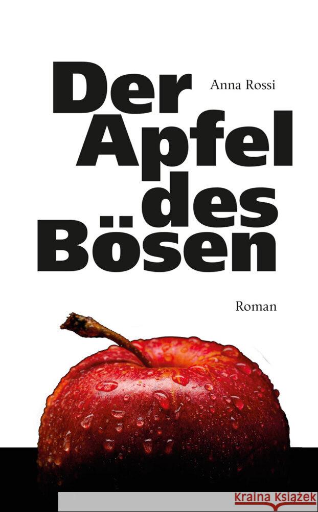 DER APFEL DES BOSEN Rossi, Anna 9783990186961 Bucher, Hohenems - książka