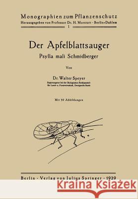 Der Apfelblattsauger: Psylla Mali Schmidberger Speyer, Walter 9783642890925 Springer - książka