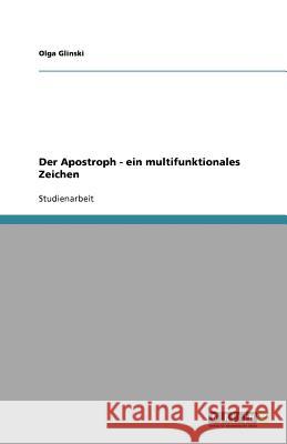 Der Apostroph - ein multifunktionales Zeichen Olga Glinski 9783640693139 Grin Verlag - książka