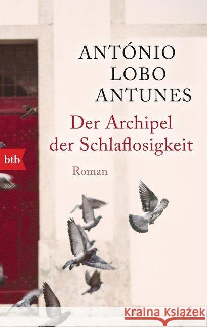 Der Archipel der Schlaflosigkeit : Roman Lobo Antunes, António 9783442714568 btb - książka