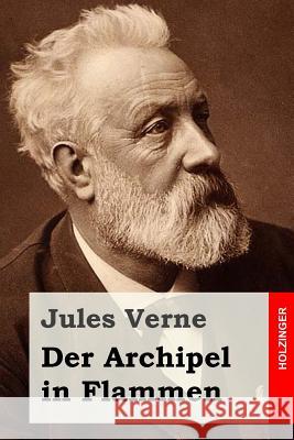 Der Archipel in Flammen Jules Verne Anonymous 9781517297251 Createspace - książka