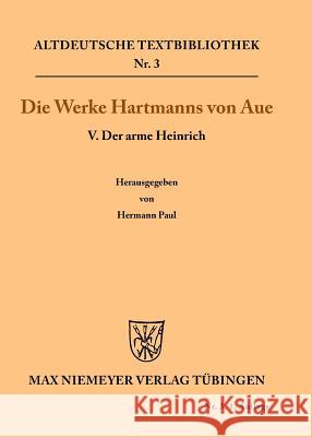 Der arme Heinrich Hartmann Von Aue, Hermann Paul 9783110482591 de Gruyter - książka