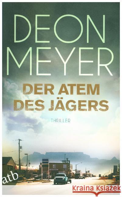 Der Atem des Jägers : Thriller Meyer, Deon 9783746630526 Aufbau TB - książka