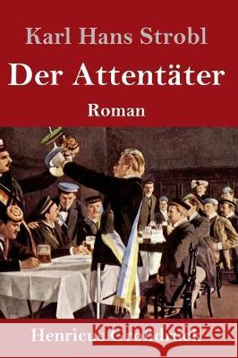 Der Attentäter (Großdruck): Roman Karl Hans Strobl 9783847839736 Henricus - książka