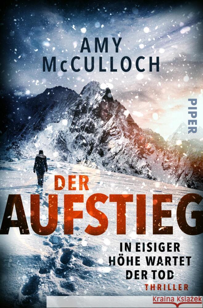 Der Aufstieg - In eisiger Höhe wartet der Tod McCulloch, Amy 9783492063432 Piper - książka