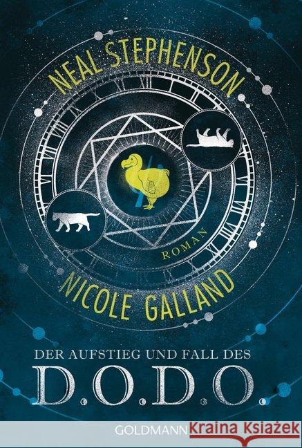 Der Aufstieg und Fall des D.O.D.O. : Roman Stephenson, Neal; Galland, Nicole 9783442489640 Goldmann - książka