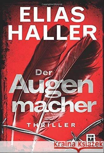 Der Augenmacher : Thriller Haller, Elias 9782919801022 Edition M - książka