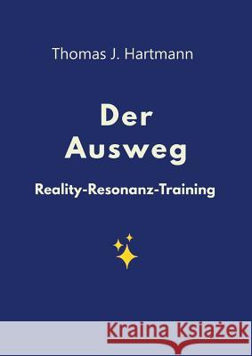 Der Ausweg Hartmann, Thomas J. 9783746976631 Tredition Gmbh - książka