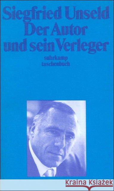 Der Autor und sein Verleger Unseld, Siegfried   9783518377048 Suhrkamp - książka