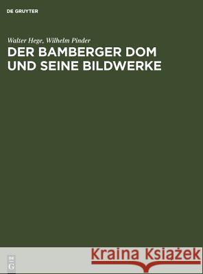 Der Bamberger Dom und seine Bildwerke Hege, Walter 9783110234039 Walter de Gruyter - książka