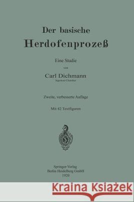 Der Basische Herdofenprozeß: Eine Studie Dichmann, Carl 9783662387825 Springer - książka