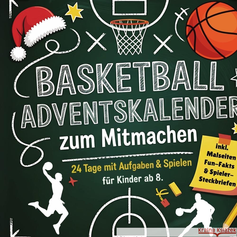 Der Basketball-Adventskalender zum Mitmachen für Kinder Hoffmann, Bastian 9789403838052 Buchfaktur Verlag - książka