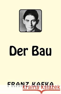 Der Bau Franz Kafka 9781542458498 Createspace Independent Publishing Platform - książka