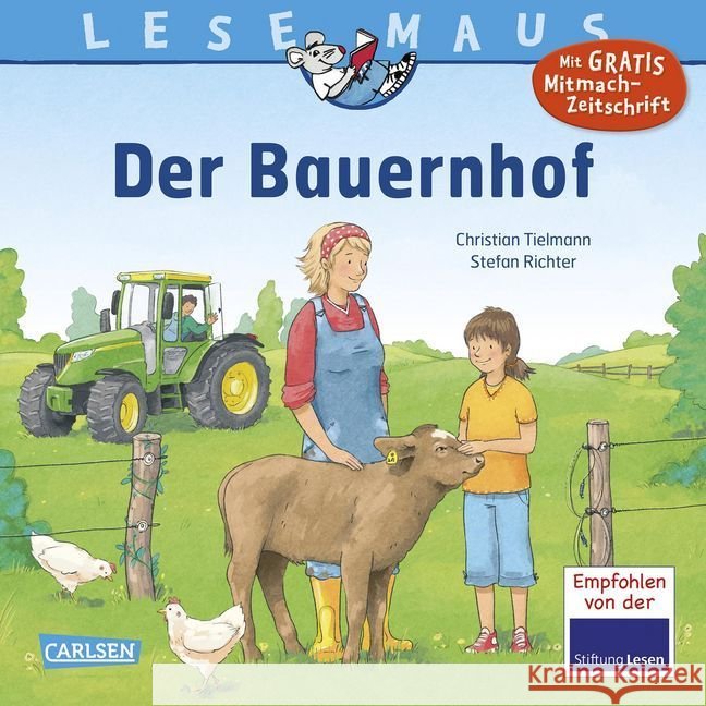Der Bauernhof : Mit Gratis Mitmach-Zeitung. Empfohlen von der Stiftung Lesen Tielmann, Christian; Richter, Stefan 9783551089779 Carlsen - książka
