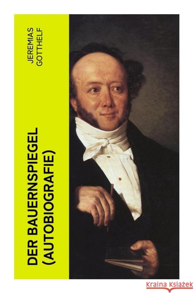 Der Bauernspiegel (Autobiografie) Gotthelf, Jeremias 9788027353064 e-artnow - książka