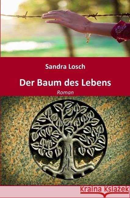 Der Baum des Lebens Losch, Sandra 9783745014976 epubli - książka