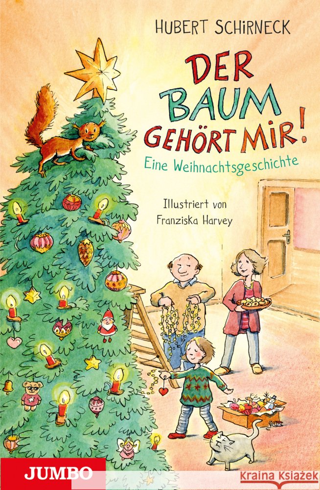 Der Baum gehört mir Schirneck, Hubert 9783833743719 Jumbo Neue Medien - książka