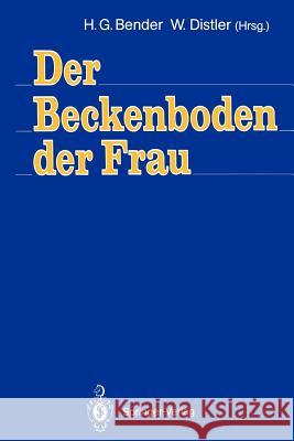 Der Beckenboden Der Frau Bender, Hans G. 9783642770357 Springer - książka