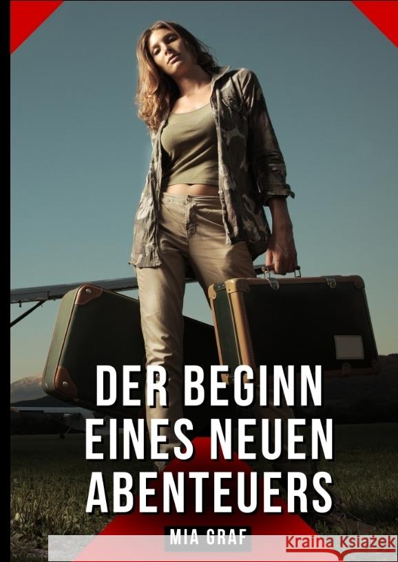Der Beginn eines neuen Abenteuers Graf, Mia 9783384435309 Mia Graf - książka