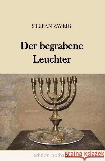 Der begrabene Leuchter Zweig, Stefan 9783745079807 epubli - książka