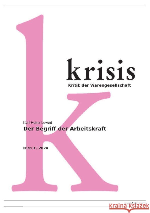 Der Begriff der Arbeitskraft - krisis 3/2024 Lewed, Karl-Heinz 9783818717452 epubli - książka