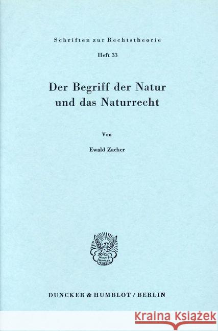 Der Begriff der Natur und das Naturrecht. Zacher, Ewald 9783428029846 Duncker & Humblot - książka