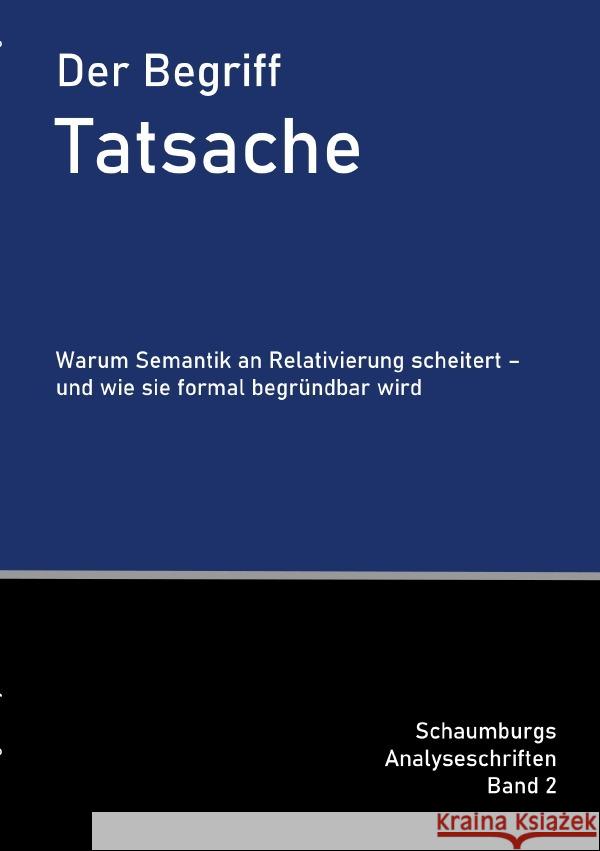 Der Begriff Tatsache Schaumburg, Marko O. G. 9783565133260 epubli - książka