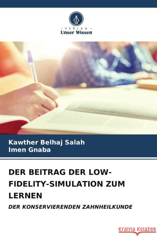 Der Beitrag Der Low-Fidelity-Simulation Zum Lernen Kawther Belha Imen Gnaba 9786206681274 Verlag Unser Wissen - książka
