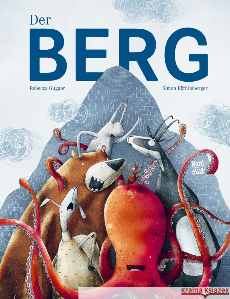 Der Berg Gugger, Rebecca 9783314105623 NordSüd Verlag - książka